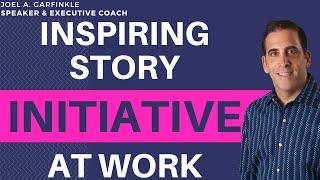 Taking Initiative at Work Inspiring and Transformative Simple Story