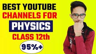 Best Physics YouTube Channel For Class 12  Best Physics Teacher On YouTube For Class 12