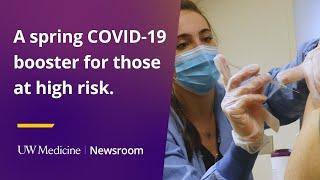 Spring COVID-19 boosters whos eligible protection against latest variants  UW Medicine