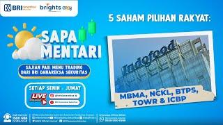 Sapa Mentari 28 Juni 2024  Saham Pilihan Rakyat MBMA NCKL BTPS TOWR ICBP