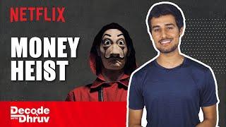 Money Heist The Spanish Masala Blockbuster  Decode with @dhruvrathee  Netflix India