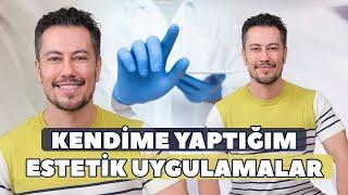 Kendime Yaptığım Estetik Uygulamalar