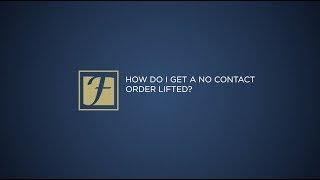 How do I get a no contact order lifted?