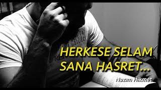 Herkese Selam Sana Hasret - Nazım Hikmet Seslendiren Caner Yaman