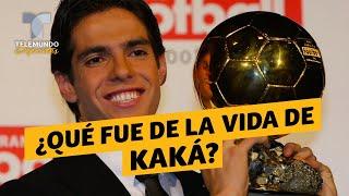 ¿Qué fue de la vida de Kaká?  Telemundo Deportes