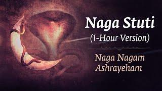 Naga Stuti  1 Hour  Naga Nagam Ashrayeham  Naga Consecration Chant