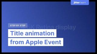 Make a Title animation like in Apple Events