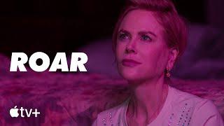 Roar — Official Trailer  Apple TV+