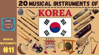 20 MUSICAL INSTRUMENTS OF KOREA  LESSON #11  LEARNING MUSIC HUB  MUSICAL INSTRUMENTS