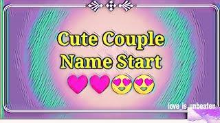 Best couple name start with letter  Cute couple name start from