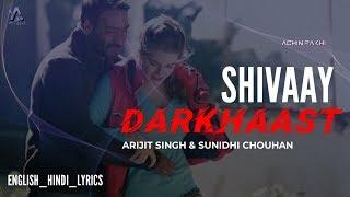 DARKHAAST HAI YE  ENG_HINDI LYRICS  SHIVAAY  SONG LYRICS BY ACHIN PAKHI 