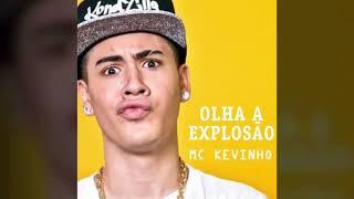 MC Kevinho - Olha a Explosão Audio HQ