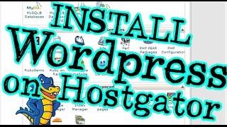 Hostgator WordPress INSTALL - Step by Step DONE in Five Minutes