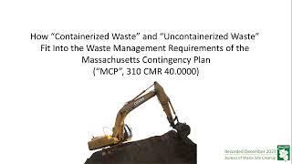 Managing Containerized Waste and Uncontainerized Waste Under the MCP 310 CMR 40.0000