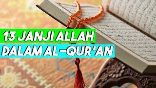 13 JANJI ALLAH DALAM AL QURAN UNTUK ORANG YANG BERIMAN