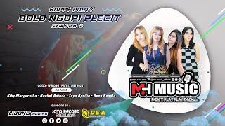 》Live  MH MUSIC DONT PLAY PLAY BOSKU  HAPPY PARTY BOLO NGOPI PLECIT   GODO -WINONG - PATI