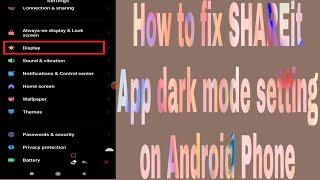 How to fix SHAREit App dark mode setting on Android Phone