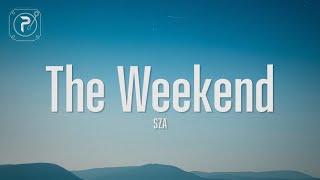 SZA - The Weekend Lyrics