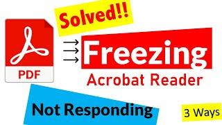 Solved Freezing or Not Responding Adobe Acrobat - Prevent Freezing or Not Responding Adobe Acrobat