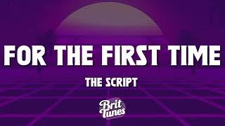 The Script - For The First Time Lyrics