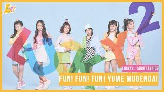 Lucky² - Fun Fun Fun Yume Mugendai  Short Ver. KanRomEng