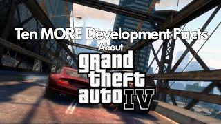 10 More Facts About Grand Theft Auto IVs Development
