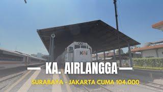 SURABAYA - JAKARTA CUMA 104.000 ‼️. KA. Airlangga transportasi termurah dijalurnya