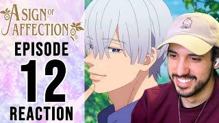 A Sign Of Affection Episode 12 Reaction  OUR WORLD