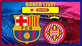 VER BARCELONA vs GIRONA en VIVO BARÇA vs GIRONA #BARÇATV