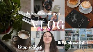 Vlog  Evde kız kıza buluşmuşuz gibi IKEA alışverişi ve bolca kitap sohbeti