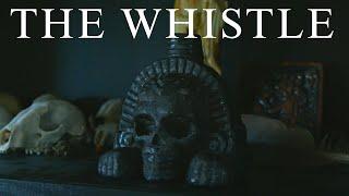 The Whistle  Psychological Horror Short Film