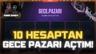 10 HESAPTAN GECE PAZARI AÇTIM  valorant gece pazarı oyuna geldi.