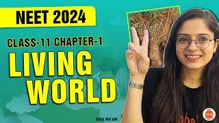 THE LIVING WORLD CLASS 11 BIOLOGY CHAPTER 1  NEET 2024 Biology