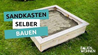 Sandkasten selber bauen –Schritt für Schritt I BAUEN & WOHNEN