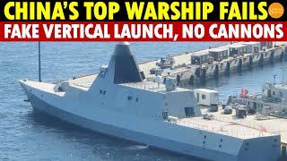 China’s Most Advanced Warship a Flop Fake Vertical Launch Bogus HQ-10 No Cannons Installed