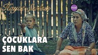 Hayat Şarkısı - Çocuklara Sen Bak