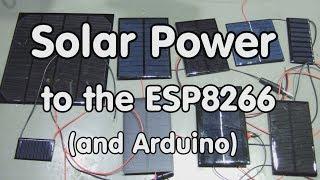 #142 Solar Power for the ESP8266 Arduino etc.