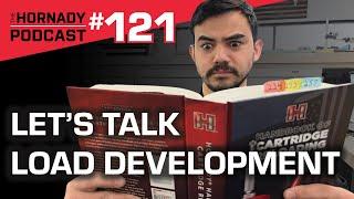 Ep. 121 - Lets Talk Load Development