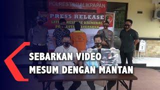 Sebarkan Video Mesum dengan Mantan Pria Berinisial A  L Dibekuk Polisi