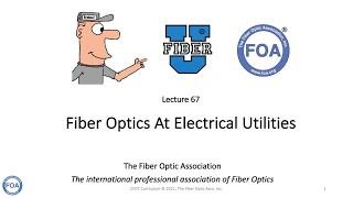 Lecture 67 Fiber Optics At Electrical Utilities