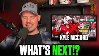 WHAT THE HELL HAPPENED WITH KYLE MCCORD & WHATS NEXT FOR NEBRASKA AT QB?