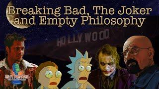Breaking Bad The Joker and Empty Philosophy
