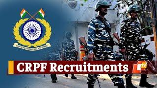 CRPF Recruitment 2021 Candidates Can Directly Attend Interview No Exam Required