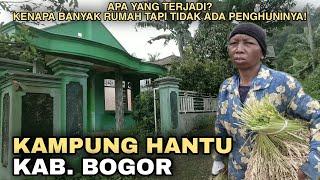 KEMANA ORANGNYA  KENAPA BANYAK RUMAH TAPI SEPI SUNYI SEPERTI KAMPUNG HANTU  KABUPATEN BOGOR