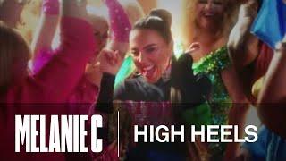 Melanie C - High Heels ft. Sink The Pink Official Video