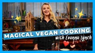 Evanna Lynch Shows the Magical Side of Vegan Cooking