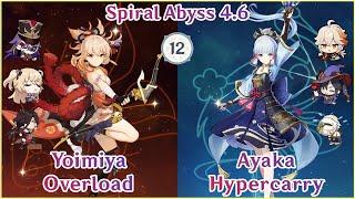 【GI】C0 Yoimiya Chevreuse Overload x C0 Ayaka Hypercarry Spiral Abyss 4.6 Floor 12  Full Star Clear