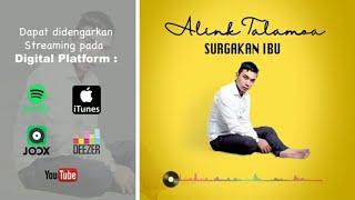 SURGAKAN IBU - Alink Talamoa  official lyric video