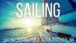 SAILING AROUND THE WORLD 4K  With Soothing Scenic Music