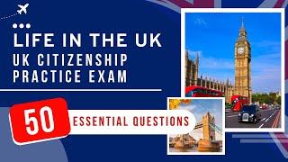 Life In The UK Test 2024 - UK Citizenship Practice Exam 50 Essential Questions